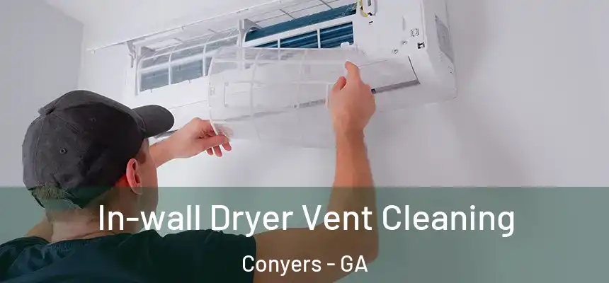  In-wall Dryer Vent Cleaning Conyers - GA